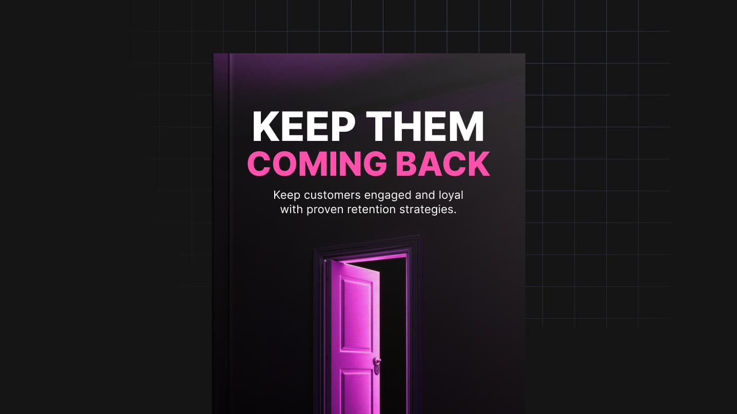 Keep Them Coming Back