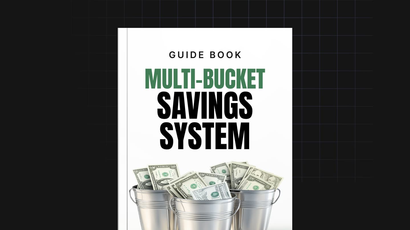 The Multi-Bucket Savings System