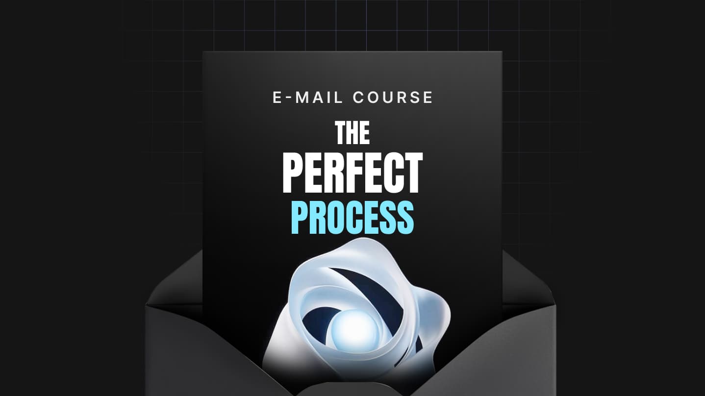 The Perfect Process